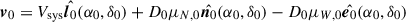 Mathematical equation: $$ \begin{aligned} \boldsymbol{v}_{0} = V_{\mathrm{sys} } \hat{\boldsymbol{l}_0}(\alpha _0, \delta _0) + D_0\mu _{N,0} \hat{\boldsymbol{n}_0}(\alpha _0, \delta _0) - D_0\mu _{W,0} \hat{\boldsymbol{e}_0}(\alpha _0, \delta _0) \end{aligned} $$