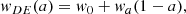 Mathematical equation: $$ \begin{aligned} w_{DE}(a) = w_0 + w_a (1 - a), \end{aligned} $$