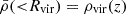 Mathematical equation: $ \bar{\rho}({ < }R_{\mathrm{vir}}) = \rho_{\mathrm{vir}}(z) $