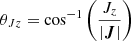 Mathematical equation: $$ \begin{aligned} \theta _{Jz} = \cos ^{-1}\left(\frac{J_{z}}{|\boldsymbol{J}|}\right) \end{aligned} $$