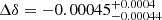 Mathematical equation: $ \Delta\delta = -0.00045^{+0.0004}_{-0.00044} $