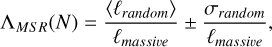 Mathematical equation: $\[\Lambda_{M S R}(N)=\frac{\left\langle\ell_{random}\right\rangle}{\ell_{massive}} \pm \frac{\sigma_{random}}{\ell_{massive}},\]$