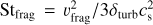 Mathematical equation: $\[\mathrm{St}_{\text {frag}}=v_{\text {frag}}^{2} / 3 \delta_{\text {turb}} c_{\mathrm{s}}^{2}\]$