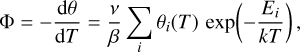 Mathematical equation: $\[\Phi=-\frac{\mathrm{d} \theta}{\mathrm{~d} T}=\frac{\nu}{\beta} \sum_i \theta_i(T) ~\exp \left(-\frac{E_i}{k T}\right),\]$