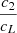 Mathematical equation: $ \dfrac{c_2}{c_L} $
