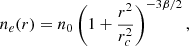 Mathematical equation: $$ \begin{aligned} n_e(r) = n_0 \left(1 + \frac{r^2}{r_c^2}\right)^{-3\beta /2}, \end{aligned} $$