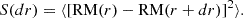 Mathematical equation: $$ \begin{aligned} S(dr)=\langle [\mathrm{RM}(r)-\mathrm{RM}(r+dr)]^2\rangle . \end{aligned} $$