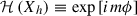 Mathematical equation: $ \mathcal{H}\left(X_{h}\right)\equiv\exp\left[i m \phi\right] $