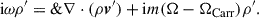 Mathematical equation: $$ \begin{aligned} \mathrm{i}\omega \rho ^{\prime } =\&\nabla \cdot (\rho \boldsymbol{ v}^{\prime }) + \mathrm{i}m(\Omega -\Omega _{\rm Carr})\rho ^{\prime }. \end{aligned} $$
