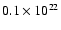 $0.1 \times 10^{22}$