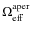 $\Omega^{\rm aper}_{\rm eff}$