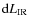 ${\rm d}{L_{\rm IR}} $