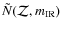 ${\tilde N}(\mathcal{Z},m_{\rm IR})$