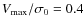 $V_{\rm max}/\sigma_0 = 0.4$