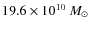 $19.6\times10^{10}~{M_\odot}$
