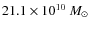 $21.1\times10^{10}~{M_\odot}$