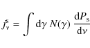 \begin{displaymath}j_\nu^{\rm s} = \int{{\rm d}\gamma~N(\gamma)~\frac{{\rm d}P_{\rm s}}{{\rm d}\nu}}
\end{displaymath}