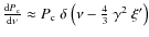 $\frac{{\rm d}P_{\rm c}}{{\rm d}\nu}\approx P_{\rm c}~\delta~{\left( {\nu-\frac{4}{3}~\gamma^2~\xi'}\right) }$