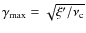 $\gamma_{\max}=\sqrt{\xi'/\nu_{\rm c}}$