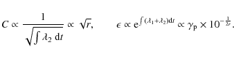 \begin{displaymath}
C\propto \frac{1}{\sqrt{\int{\lambda_2~{\rm d}t}}}\propto \s...
...ight){\rm d}t}}\propto\gamma_{\rm p}\times 10^{-\frac{1}{2r}}.
\end{displaymath}