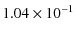$\displaystyle 1.04\times 10^{-1}$