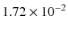 $\displaystyle 1.72\times 10^{-2}$