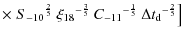 $\displaystyle \times \left.
{S_{-10}}^{\frac{2}{5}}~
{\xi_{18}}^{-\frac{3}{5}}~{C_{-11}}^{-\frac{1}{5}}~{\Delta t_{\rm d}}^{-\frac{2}{5}}\right]$