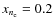 $x_{n_{\rm e}}= 0.2$
