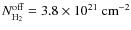 $N_{{\rm H_{2}}}^{\rm off} = 3.8 \times 10^{21}~ \rm{cm}^{-2}$