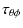 $\displaystyle \tau_{\rm\theta\phi}$