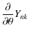 $\displaystyle \frac{\partial }{\partial \theta}Y_{nk}$