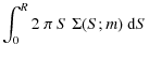 $\displaystyle \int_0^R 2~ \pi ~S~\Sigma(S;m)~{\rm d}S$