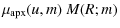 $\displaystyle \mu_{\rm apx}(u,m)~M(R;m)$