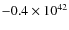 $-0.4 \times 10^{42}$