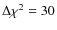 $\Delta\chi^2=30$